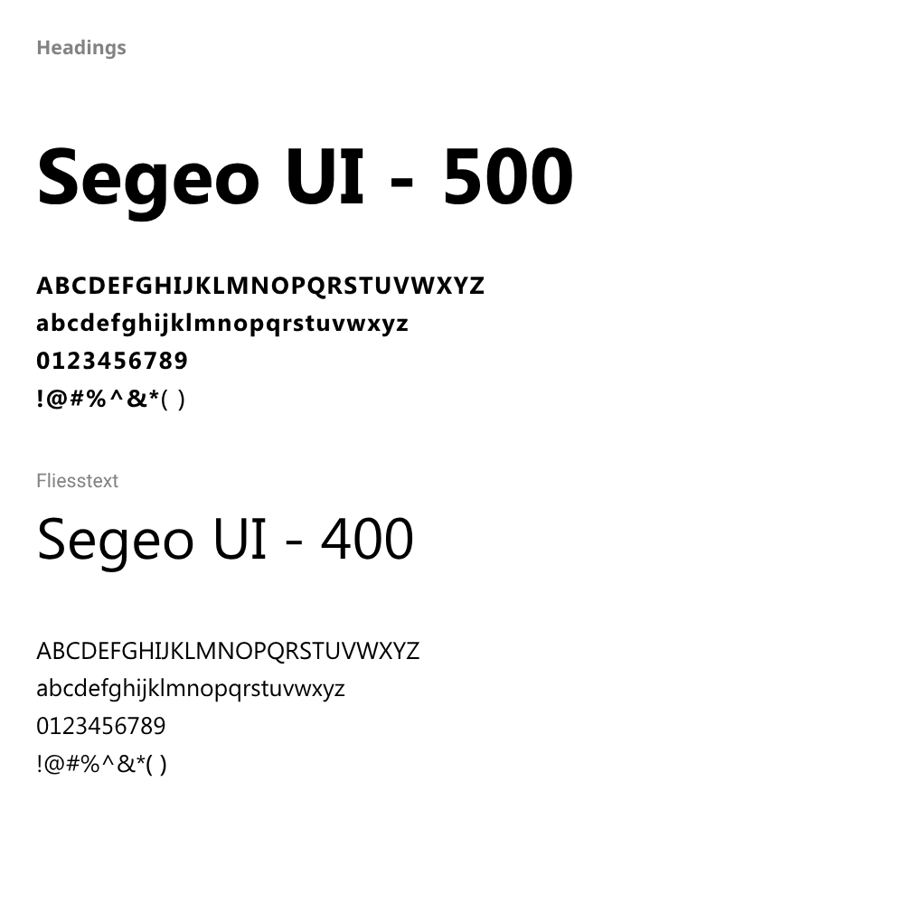 Typografie-Übersicht mit zwei Schriftstilen: Für Überschriften ‘Segoe UI – 500’ in verschiedenen Zeichenbeispielen, und für Fließtext ‘Segoe UI – 400’ ebenfalls mit Groß- und Kleinbuchstaben, Ziffern und Sonderzeichen.