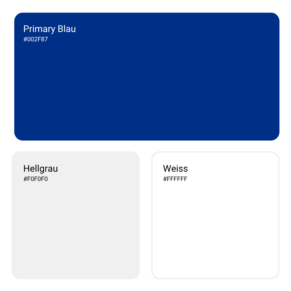 Farbpalette mit drei Farbfeldern: oben ein großes blaues Feld mit der Bezeichnung Primary Blau und dem Hex-Code #002F87; unten links ein hellgraues Feld mit der Bezeichnung Hellgrau und dem Hex-Code #F0F0F0; unten rechts ein weißes Feld mit der Bezeichnung Weiss und dem Hex-Code #FFFFFF.