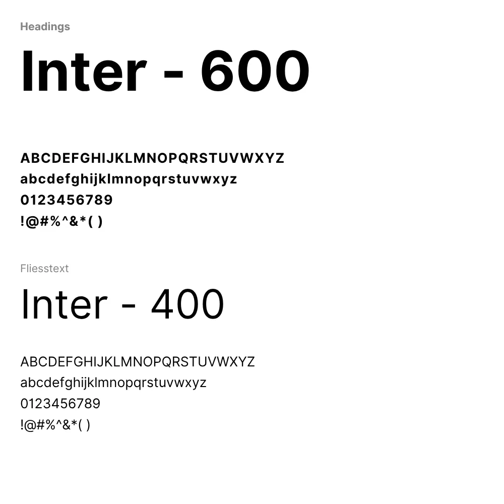 Typografie-Übersicht mit der Schriftart „Inter“: Oben unter „Headings“ ist Inter in Stärke 600 mit Beispielen für Groß- und Kleinbuchstaben, Zahlen und Sonderzeichen dargestellt. Darunter unter „Fliesstext“ ist Inter in Stärke 400 mit denselben Zeichenbeispielen gezeigt.