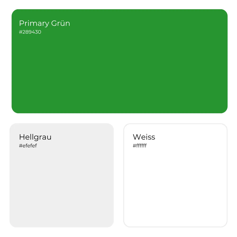 Eine Farbpalette mit drei Farbflächen. Oben befindet sich ein großes Rechteck in kräftigem Grün mit der Beschriftung „Primary Grün #289430“. Darunter links ein hellgraues Feld mit der Aufschrift „Hellgrau #efefef“ und rechts daneben ein weißes Feld mit der Aufschrift „Weiss #ffffff“.