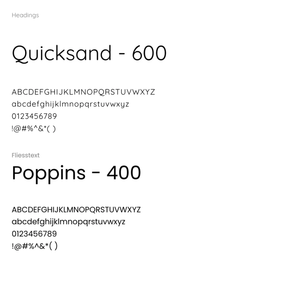 Typografie Uebersicht mit den Schriftarten Quicksand fuer Ueberschriften und Poppins fuer Fliesstext jeweils mit Beispielalphabet Zahlen und Zeichen.